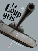 Machines de guerre. Le Loup gris : Panzerkampfwagen VIII Maus - Jean-Pierre Pécau