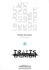 Le jour, et la nuit, et le jour, après la mort - Esther Gerritsen