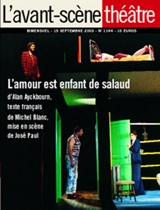 Avant-scène théâtre (L'), n° 1144. L'amour est enfant de salaud - Alan Ayckbourn