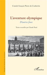 L'aventure olympique : d'autres jeux - Comité français Pierre de Coubertin