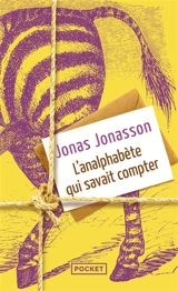 L'analphabète qui savait compter - Jonas Jonasson