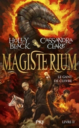 Magisterium. Vol. 2. Le gant de cuivre - Holly Black