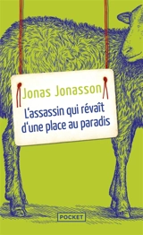 L'assassin qui rêvait d'une place au paradis - Jonas Jonasson