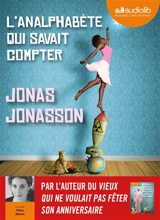 L'analphabète qui savait compter - Jonas Jonasson