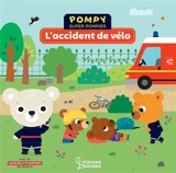 Pompy super pompier. L'accident de vélo - Emmanuelle Kecir-Lepetit
