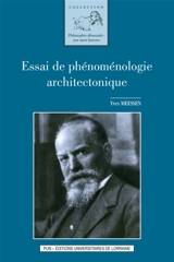 Essai de phénoménologie architectonique - Yves Meessen