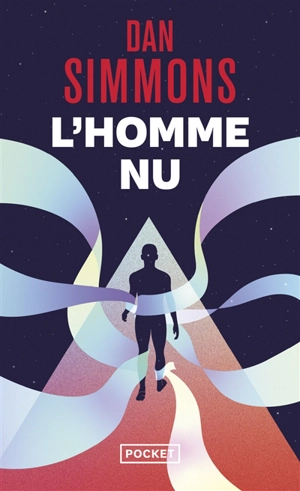 L'homme nu - Dan Simmons