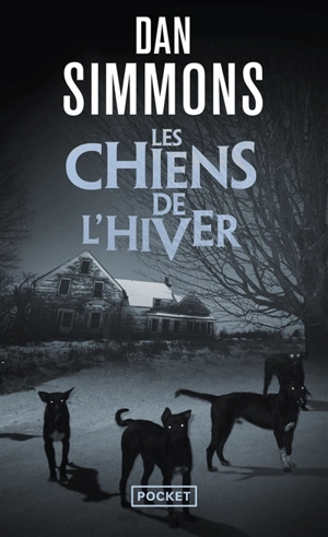 Les chiens de l'hiver - Dan Simmons