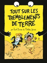 Tout sur les tremblements de terre - Matthieu Sylvander