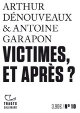 Victimes, et après ? - Arthur Dénouveaux