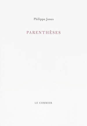 Parenthèses - Philippe Jones