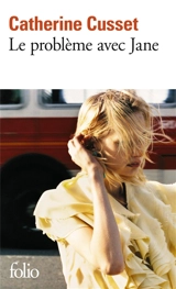 Le problème avec Jane - Catherine Cusset