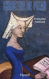 Christine de Pizan - Françoise Autrand