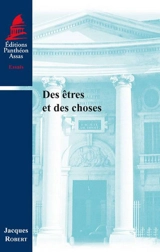 Des êtres et des choses - Jacques Robert