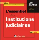 L'essentiel des institutions judiciaires : 2019-2020 - Natalie Fricero