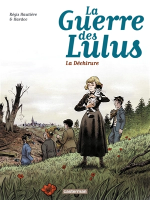 La guerre des Lulus. Vol. 4. 1917, la déchirure - Régis Hautière