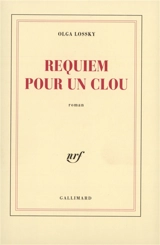 Requiem pour un clou - Olga Lossky