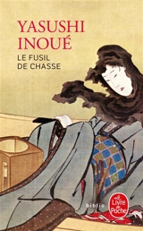 Le fusil de chasse - Yasushi Inoue