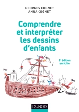 Comprendre et interpréter les dessins d'enfants - Georges Cognet