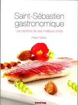 Saint-Sébastien gastronomique : les recettes de ses meilleurs chefs - Pedro Martin