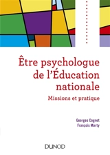Etre psychologue de l'Education nationale : missions et pratique - Georges Cognet