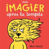 Mon imagier après la tempête - Eric Veillé