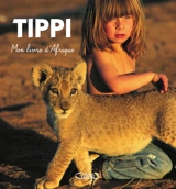 Tippi, mon livre d'Afrique - Tippi