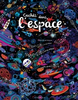 Cachés dans l'espace : cherche et trouve - Peggy Nille