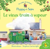 Le vieux train à vapeur - Heather Amery
