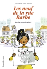 Les neuf de la rue Barbe. Vol. 1. Perdu : maudit chat ! - Jo Hoestlandt