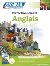 Perfectionnement anglais : indépendant, niveau atteint C1 : 1 livre + 1 téléchargement audio - Anthony Bulger