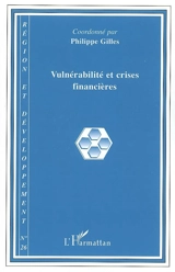 Région et développement, n° 26. Vulnérabilité et crises financières