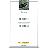 Le peuple du fleuve : sociologie de la conversion chez les Duala - René Bureau