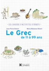 Le grec de 11 à 99 ans - Jean-Pierre Robert