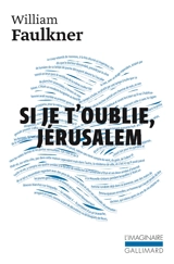 Si je t'oublie, Jérusalem - William Faulkner