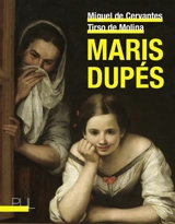 Maris dupés - Miguel de Cervantes Saavedra