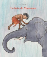 Le bain de Mammout - Satomi Ichikawa