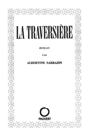 La traversière - Albertine Sarrazin