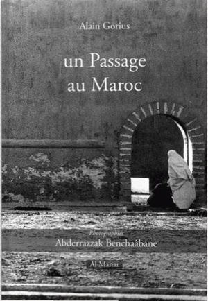 Un passage au Maroc - Alain Gorius