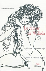 Le retour de Wallada - Maram al- Masri