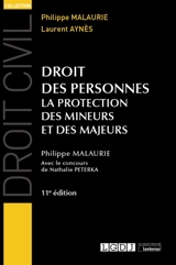 Droit des personnes : la protection des mineurs et des majeurs - Philippe Malaurie