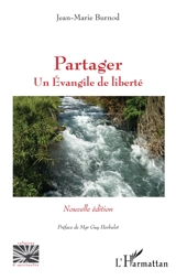 Partager : un évangile de liberté - Jean-Marie Burnod