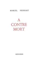 A contre-mort - Marcel Hennart