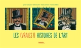 Les (vraies !) histoires de l'art - Sylvain Coissard