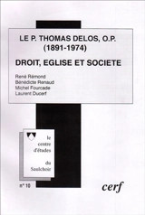 Le P. Thomas Delos, O.P. (1891-1974) : droit, église et société - Centre d'études du Saulchoir (Paris)