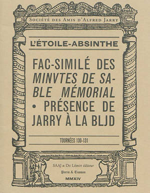 Etoile Absinthe, L', n° 130-131. Les minutes de sable : mémorial - Alfred Jarry