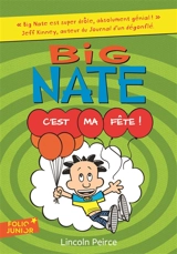 Big Nate. Vol. 7. C'est ma fête ! - Lincoln Peirce