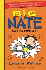 Big Nate. Vol. 8. Amis ou ennemis ? - Lincoln Peirce