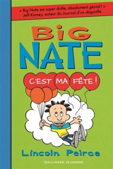 Big Nate. Vol. 7. C'est ma fête ! - Lincoln Peirce