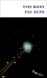 Pas dupe - Yves Ravey